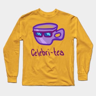 Celebri-TEA Long Sleeve T-Shirt